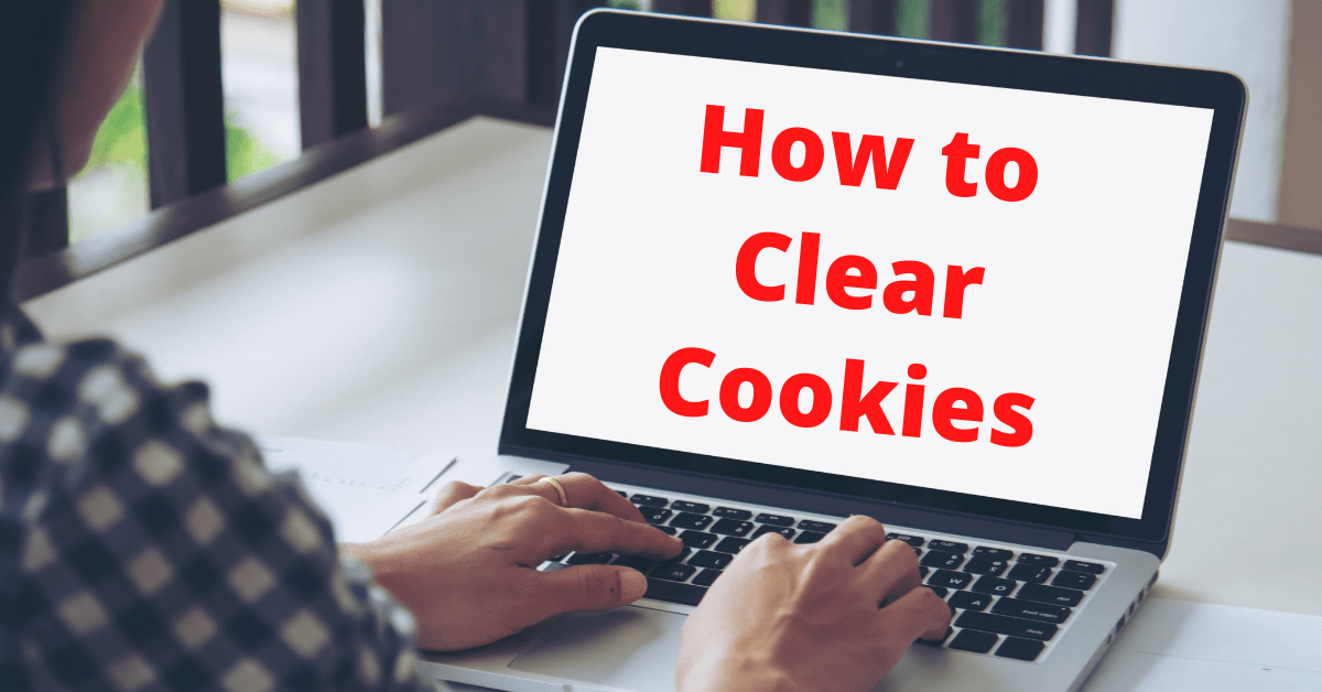 How to Clear Cookies on Android, iPhone, Internet Explorer, Clear Cookies, Clear Cookies on Chrome