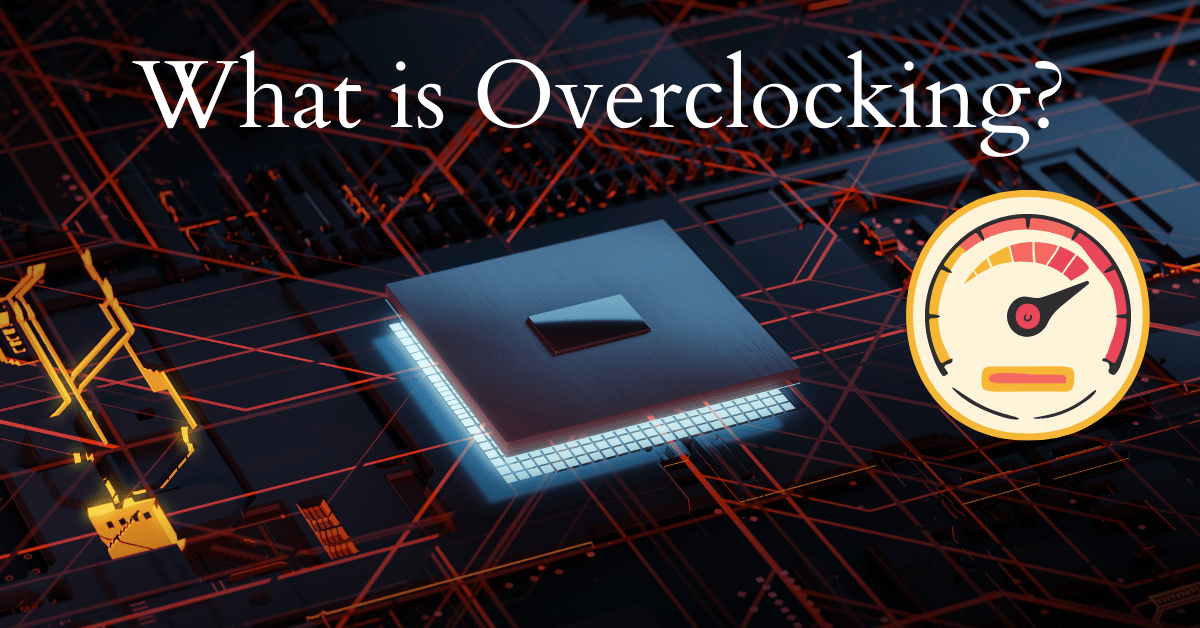 What is Overclocking