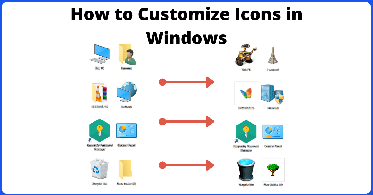 Customize Icons on Windows 10, Windows 10 Icons Customize, Customize Desktop Icons, How to Customize Icons, How to Customize Icons on Windows