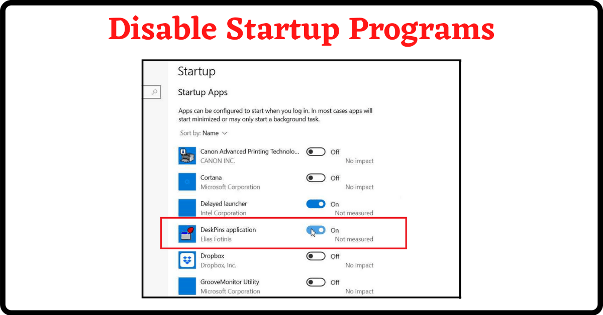 How to Disable Startup Programs, Disable Startup Programs, How to Disable Startup Programs in Windows 10
