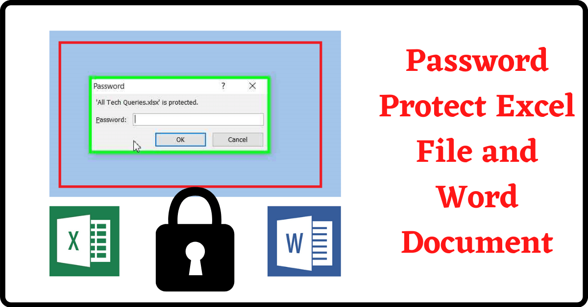 How To Password Protect an Excel File, How To Password Protect a Word Document, Password Protect Excel, Password Protect Word, Password Protect PowerPoint