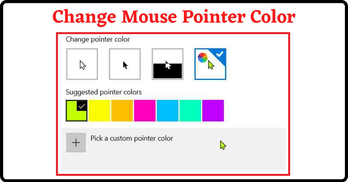 How to Change Mouse Pointer Color, Change Mouse Cursor Color