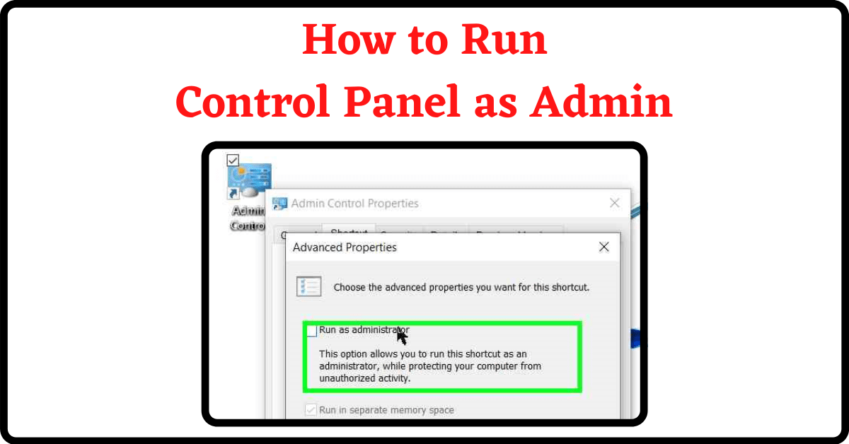 Run Control Panel as Admin, How to Run Control Panel as Admin, Open Control Panel as Admin