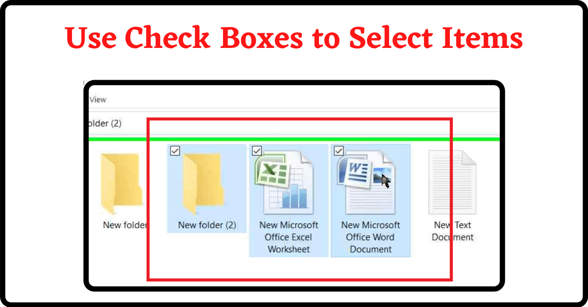 How to Use Check Box to Select Files, Check Box to Select Files, Check Box to Select Items, Check Box to Select Files in Windows 10, Check Box to Select Multiple Files