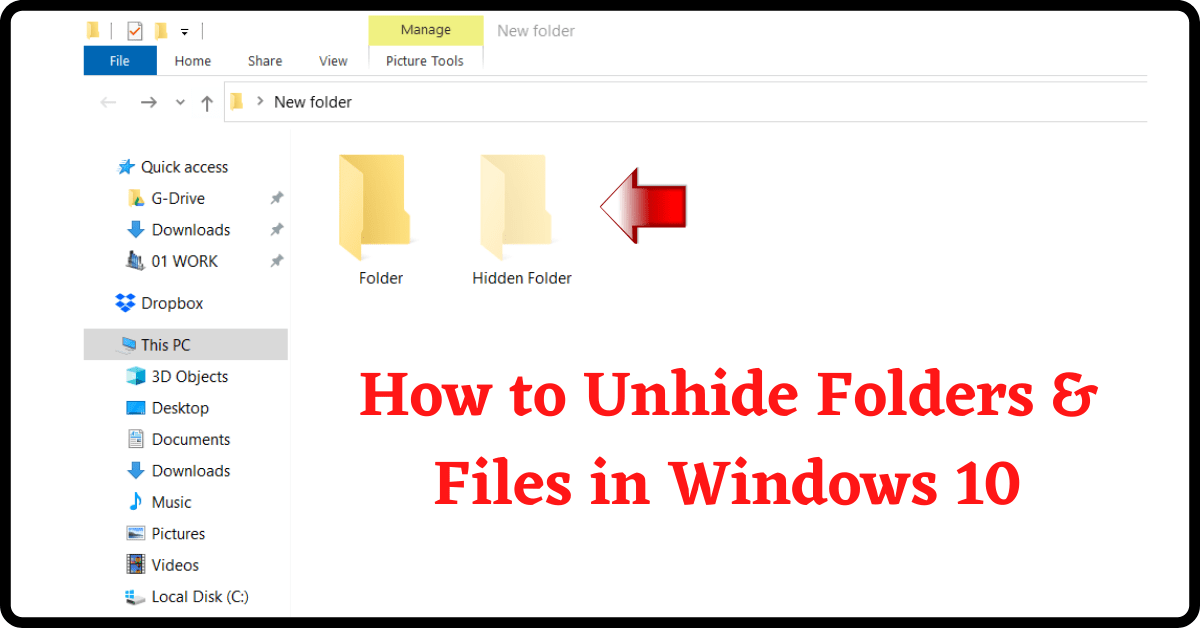 How to Unhide Folders, How to Unhide Folders in Windows 10, How to Unhide Files in Windows 10, Unhide Folders Windows 10, How to Hide Folders and Files