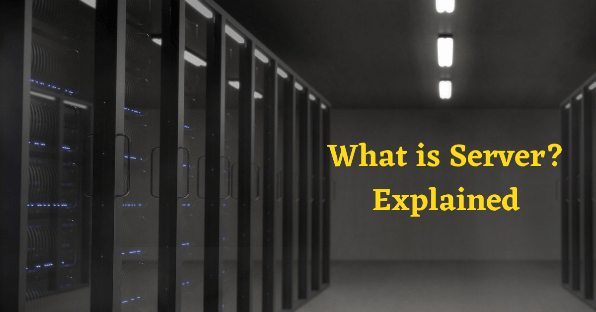 What is Server, How Server Works, What is Server Capacity