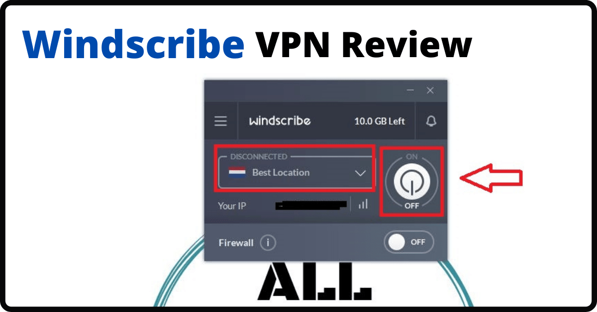 Windscribe VPN Review, Windscribe Free, Windscribe Review, Windscribe Free VPN