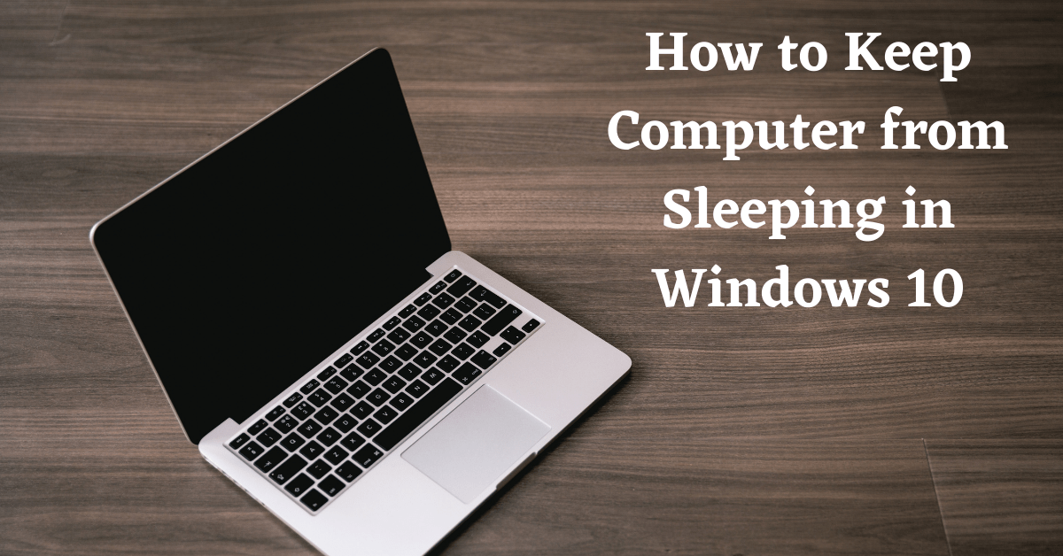 how to keep computer from sleeping, How to keep your computer from sleeping, Keep computer awake