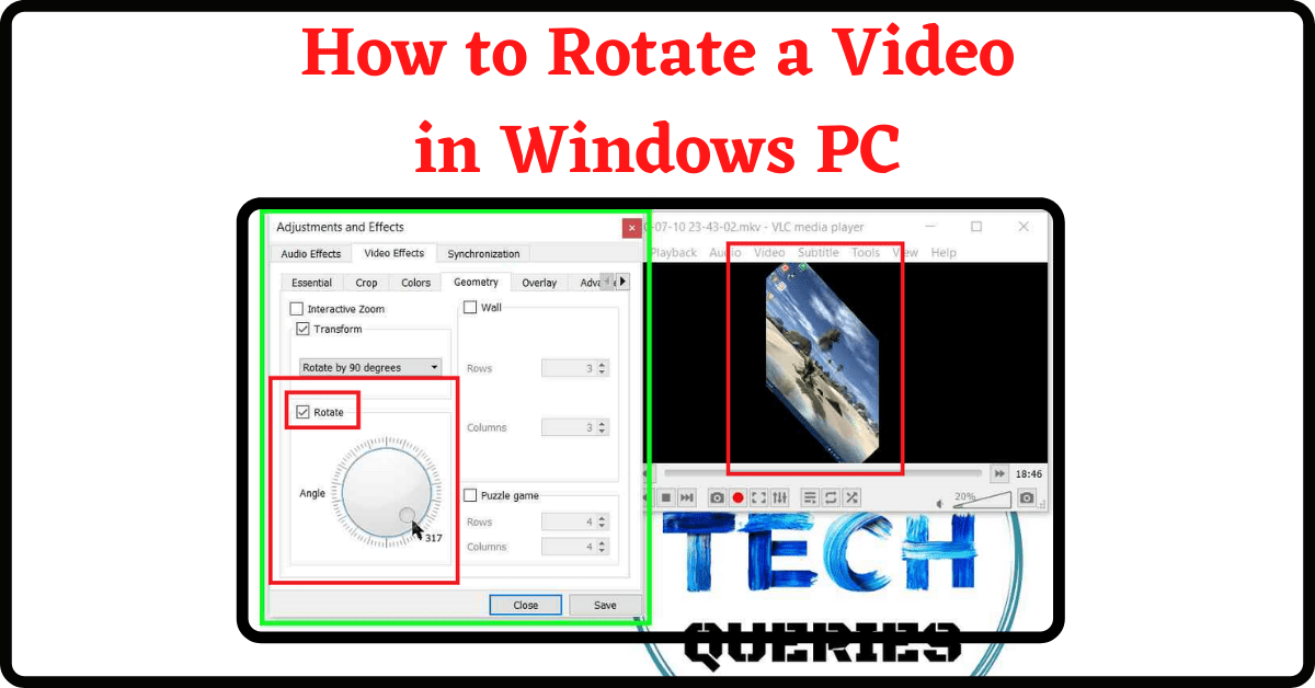 How to Rotate a Video in Windows, How to Rotate a Video, How to Rotate Video in VLC, VLC Rotate Video, How to Rotate a Video in Windows Media Player