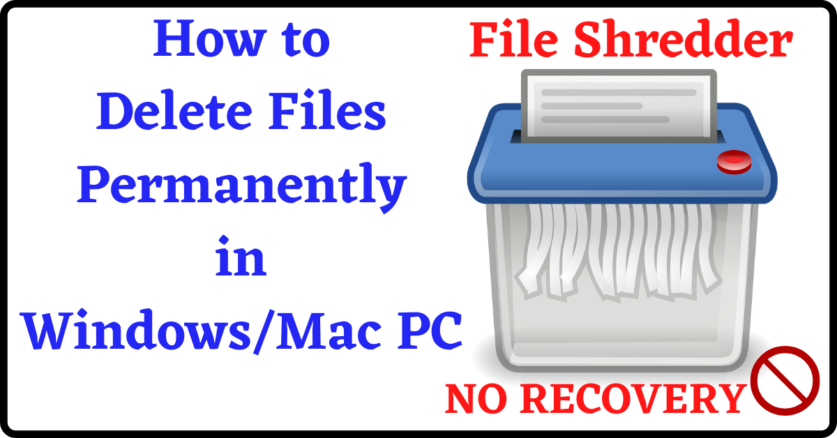 File Shredder, how to permanently trash files on windows 11, how to permanently delete files from computer, how to permanently delete files, erase files permanently, permanently delete files, permanently erase deleted files, permanently wipe deleted files, computer file shredder, best file shredder, free file shredder, file shredder for windows 10, file shredder mac, Erase files permanently, Permanently delete files, How to delete files permanently