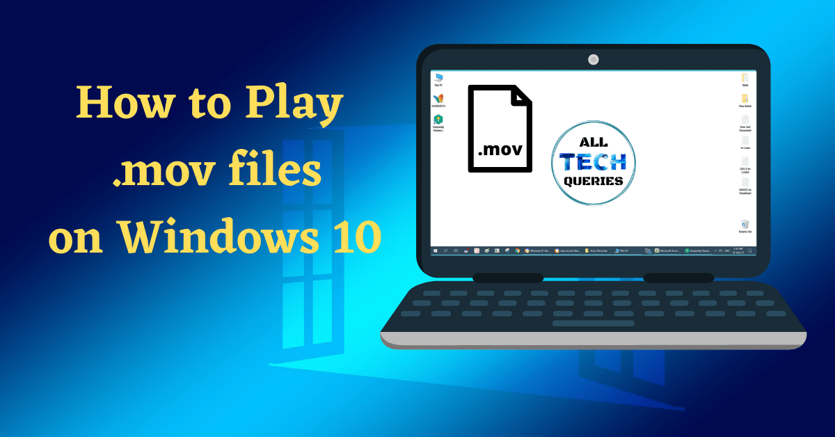 how to play mov files on windows 10, how to play .mov files on windows 10, can windows 10 play mov files, how to open mov file in windows 10, play mov files on windows 10, play mov in windows 10, what is mov