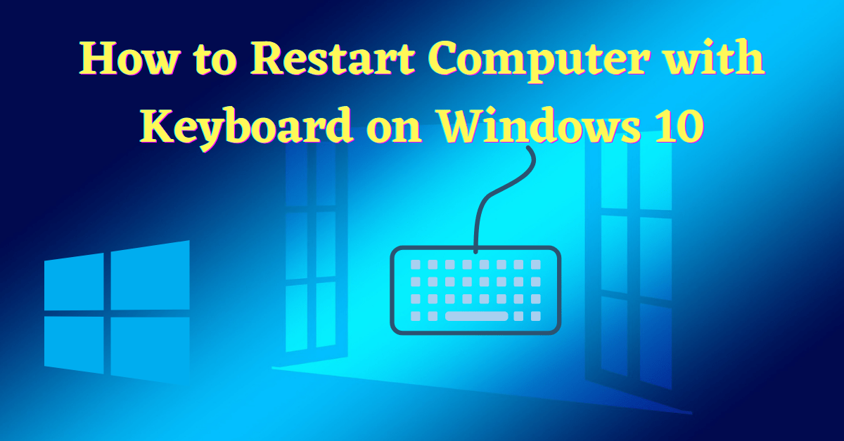 How to Restart Computer with Keyboard, How to Restart Laptop using Keyboard Windows 10, How to Put Computer to Sleep with Keyboard, Windows 10 Sleep Shortcut, How to Restart Computer with Keyboard Windows 10