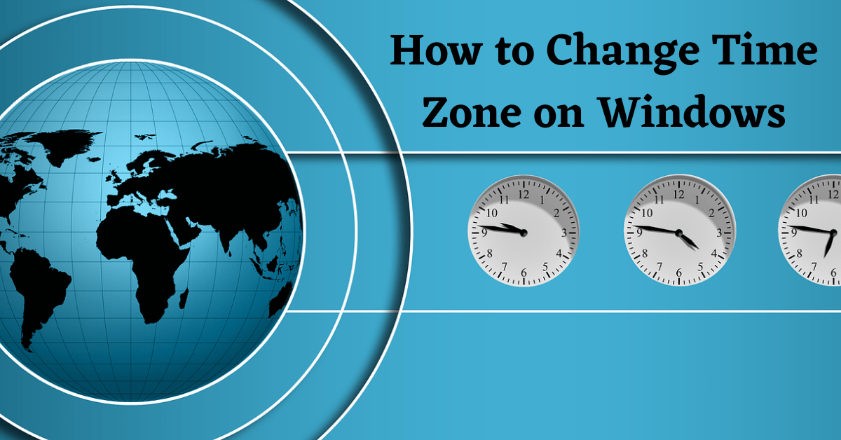 How to Change Time Zone on Windows 10, Change Time Zone Windows 10, How to Change the Time Zone on Windows 10, Windows 10 Change Time Zone