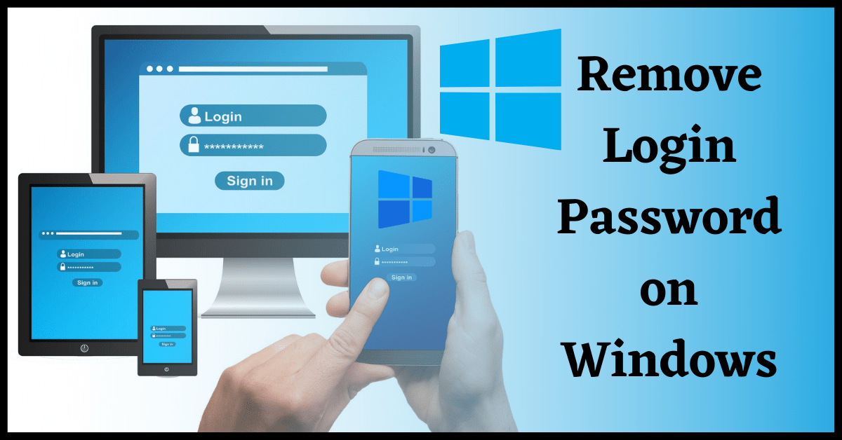 how to remove login password on windows 10, remove login password windows 10, how to remove password from windows 10, remove password windows 10