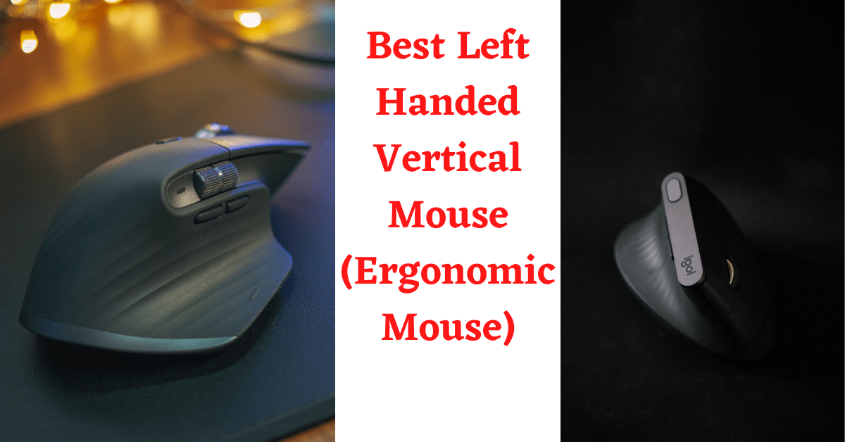 left handed vertical mouse, best left handed vertical mouse, left hand vertical mouse, vertical mouse left handed