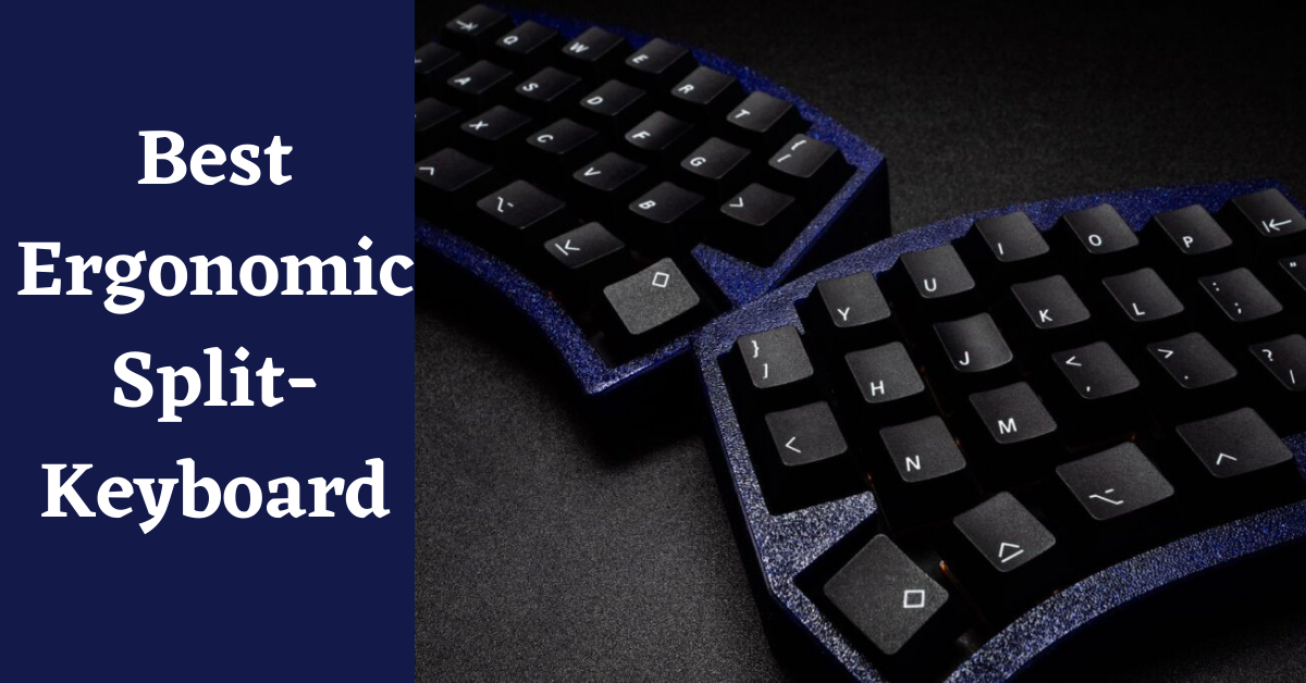 best ergonomic split keyboard, ergonomic split keyboards, ergonomic keyboard, split keyboard