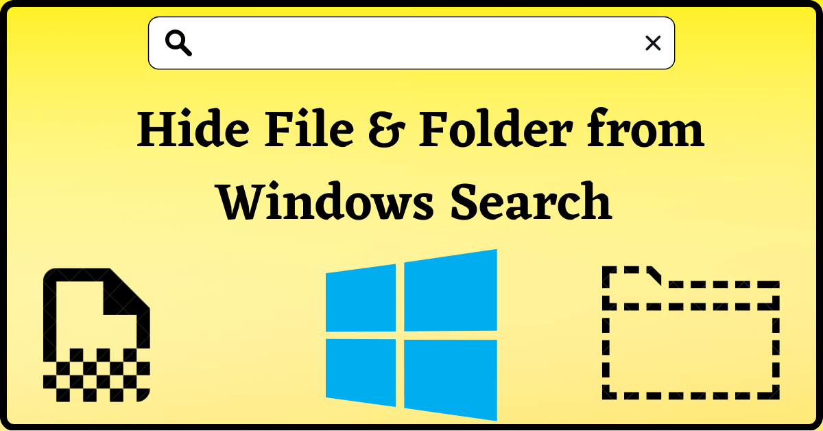 hide folder from search, hide folder from windows search, how to hide files from windows search, how to hide files from search, how to hide files from search in windows 10