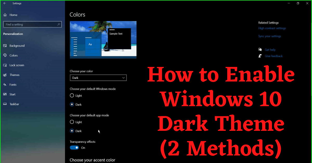 windows 10 dark theme, how to enable windows 10 dark theme, enable windows 10 dark theme, how to change windows to dark theme