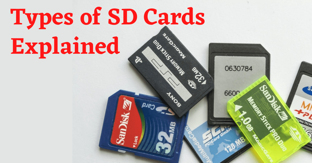 types of sd cards, what is an sd card, what are class 10 sd cards, different types of sd cards, what are the classes of sd cards