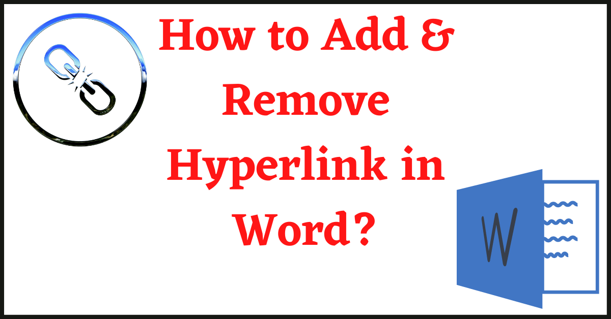 remove hyperlink in word, add hyperlink in word, how to add hyperlink in word, how to remove hyperlink in word