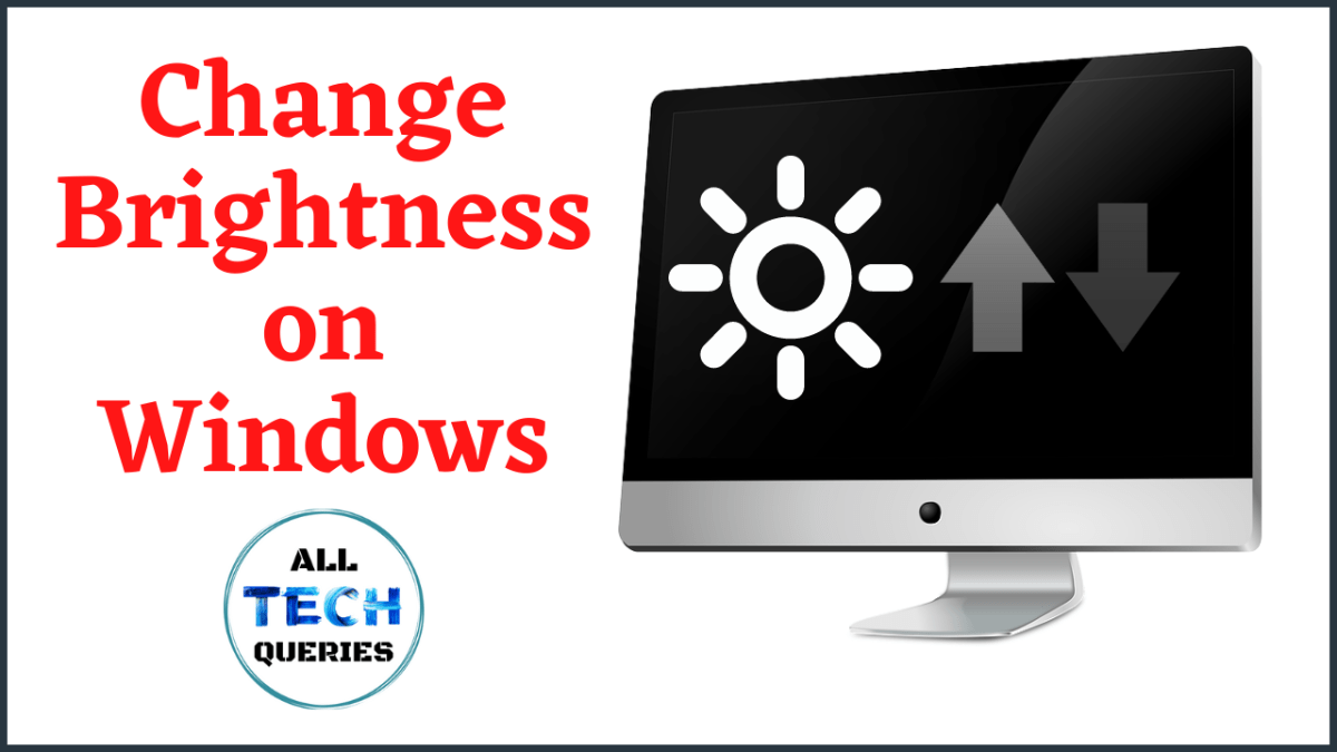 how to change brightness on windows 11, how to change brightness on windows 10, how to change monitor brightness, adjust brightness windows 10, adjust monitor brightness