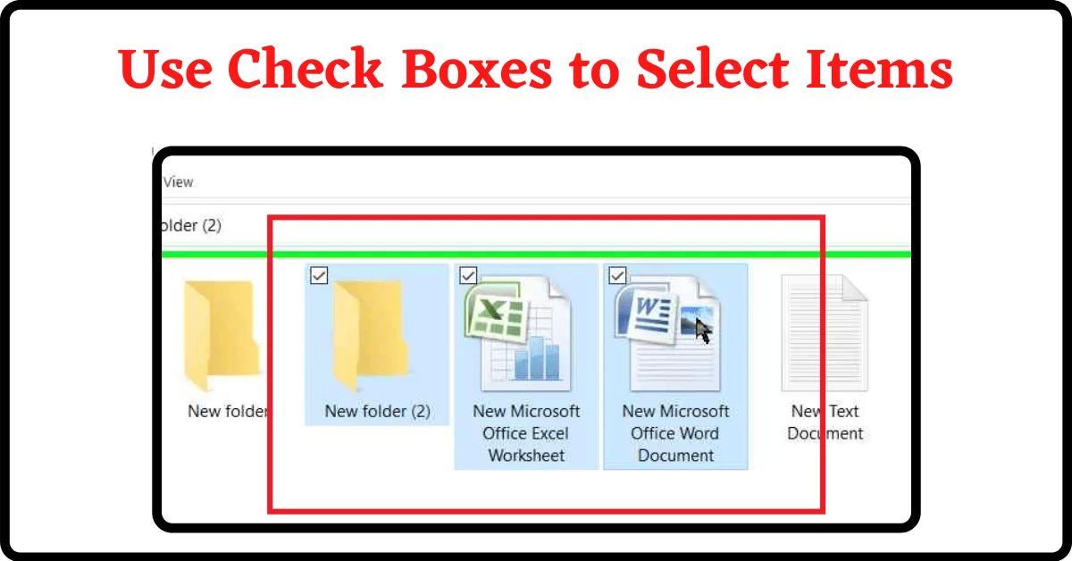 How to Use Check Box to Select Files, Check Box to Select Files, Check Box to Select Items, Check Box to Select Files in Windows 10, Check Box to Select Multiple Files