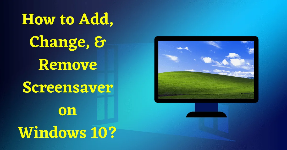 how to change screensaver on windows 10, how to turn off screensaver in windows 10, how to change screensaver