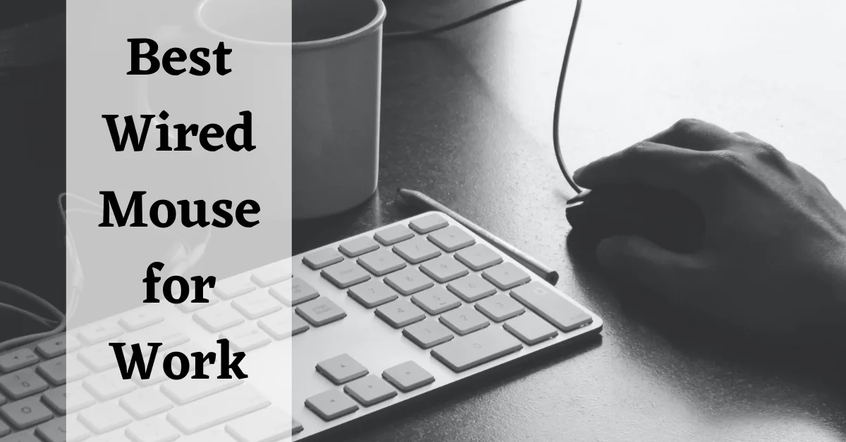 best wired mouse for work, wired mouse for work, best wired mouse