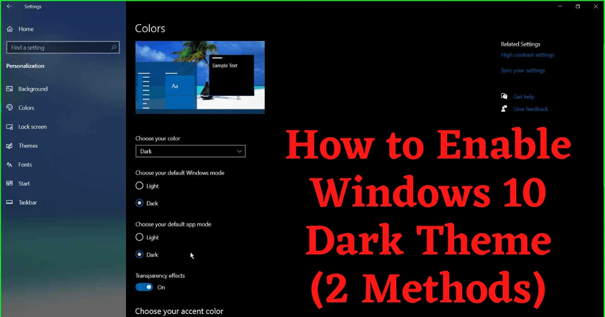 windows 10 dark theme, how to enable windows 10 dark theme, enable windows 10 dark theme, how to change windows to dark theme