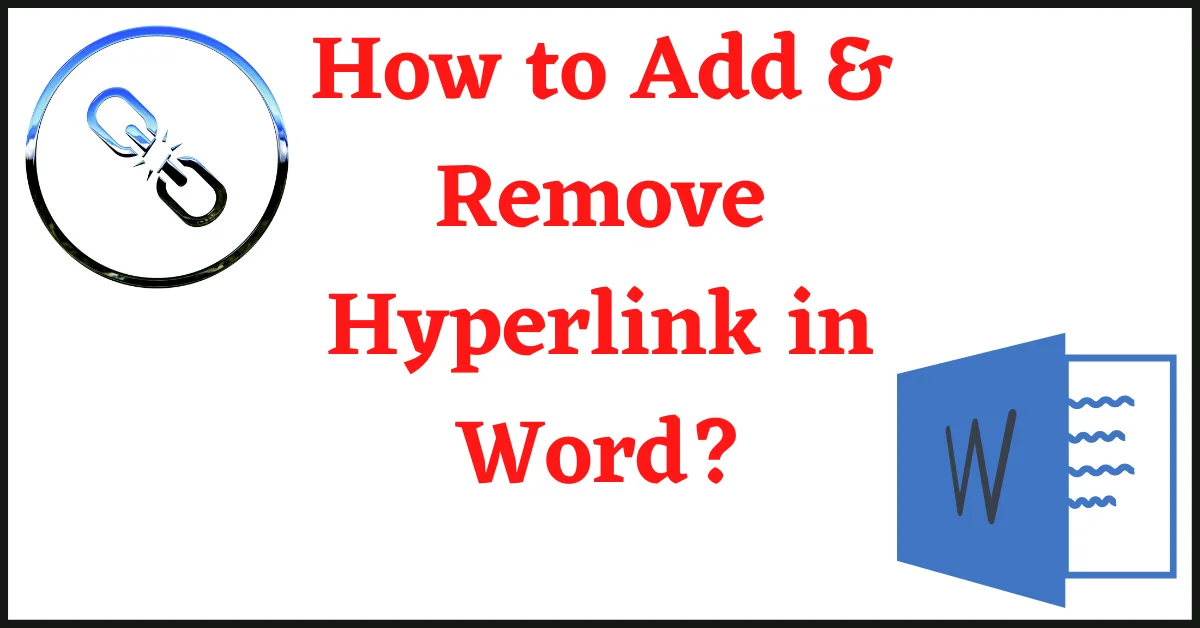 remove hyperlink in word, add hyperlink in word, how to add hyperlink in word, how to remove hyperlink in word